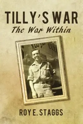 Tillyho vojna: Vojna vo vnútri - Tilly's War: The War Within