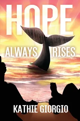 Nádej vždy vstáva - Hope Always Rises