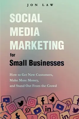 Marketing na sociálnych sieťach pre malé podniky - Social Media Marketing for Small Businesses
