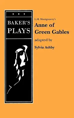 Anne of Green Gables (nemuzikál) - Anne of Green Gables (Non-Musical)
