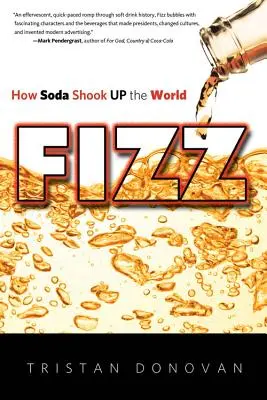 Šumenie: Ako sódová voda otriasla svetom - Fizz: How Soda Shook Up the World