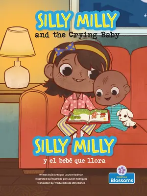 Silly Milly Y El Beb Que Llora (Hlúpa Milly a plačúce dieťa) Dvojjazyčne - Silly Milly Y El Beb Que Llora (Silly Milly and the Crying Baby) Bilingual