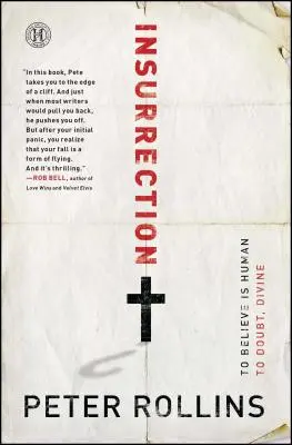 Vzbura: Veriť je ľudské pochybovať, božské - Insurrection: To Believe Is Human to Doubt, Divine