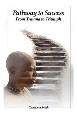 Cesta k úspechu: Od traumy k triumfu - Pathway to Success: From Trauma to Triumph