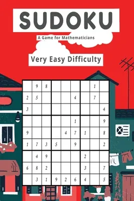Sudoku Hra pre matematikov Veľmi ľahká obtiažnosť - Sudoku A Game for Mathematicians Very Easy Difficulty