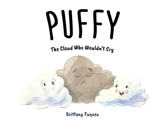 Oblak Puffy, ktorý nechcel plakať - Puffy the Cloud Who Wouldn't Cry
