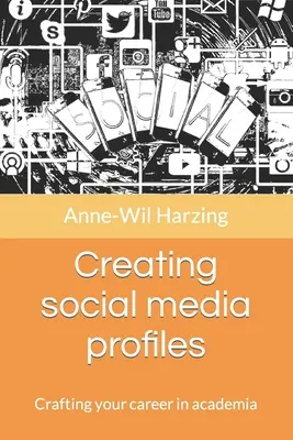 Vytváranie profilov na sociálnych sieťach: Vytváranie kariéry v akademickom prostredí - Creating social media profiles: Crafting your career in academia