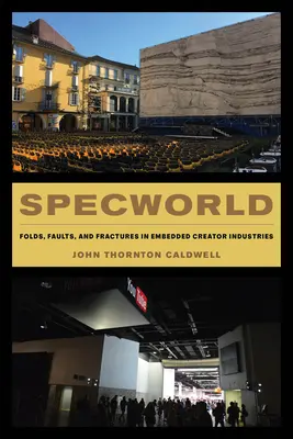Specworld: Záhyby, chyby a zlomy v priemyselných odvetviach tvorcov - Specworld: Folds, Faults, and Fractures in Embedded Creator Industries