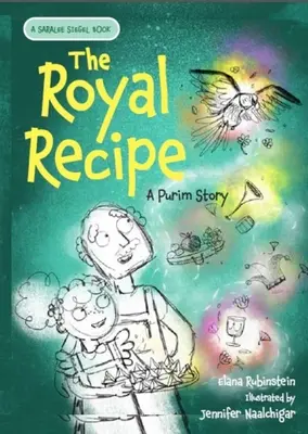 Kráľovský recept: Purimový príbeh - The Royal Recipe: A Purim Story