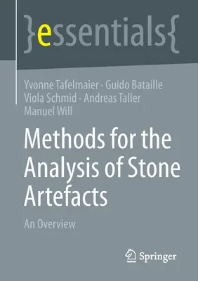 Metódy analýzy kamenných artefaktov: An Overview (Prehľad) - Methods for the Analysis of Stone Artefacts: An Overview