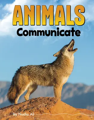 Zvieratá komunikujú - Animals Communicate