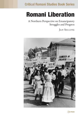 Oslobodenie Rómov: Severská perspektíva emancipačných bojov a pokroku - Romani Liberation: A Northern Perspective on Emancipatory Struggles and Progress