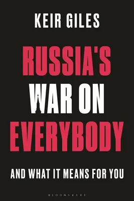 Vojna Ruska proti všetkým: A čo to znamená pre vás - Russia's War on Everybody: And What It Means for You