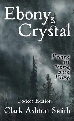 Eben a krištáľ: Básne vo veršoch a próze - Ebony and Crystal: Poems in Verse and Prose