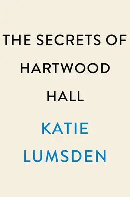 Tajomstvá Hartwood Hall - The Secrets of Hartwood Hall