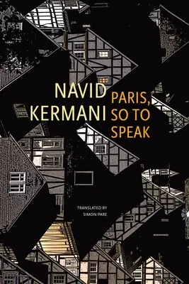 Paríž, takpovediac - Paris, So to Speak