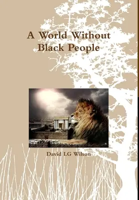 Svet bez černochov - A World Without Black People