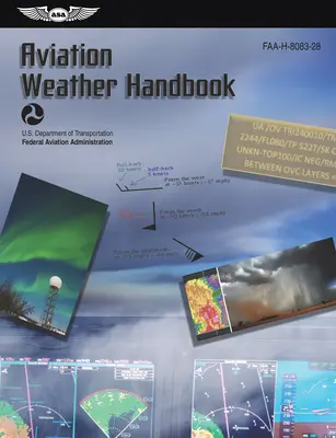 Príručka o počasí v letectve (2023): Faa-H-8083-28 (Federálny letecký úrad (FAA)) - Aviation Weather Handbook (2023): Faa-H-8083-28 (Federal Aviation Administration (FAA))