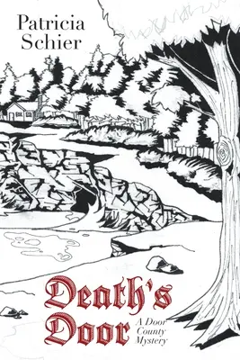 Dvere smrti: Dvere: záhada v okrese Door County - Death's Door: A Door County Mystery