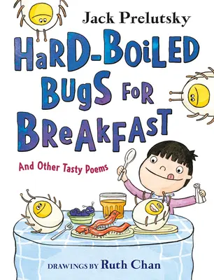 Chrobáci na raňajky: A iné chutné básne - Hard-Boiled Bugs for Breakfast: And Other Tasty Poems