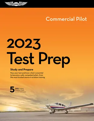 2023 Commercial Pilot Test Prep Plus: Kniha plus softvér na štúdium a prípravu na vedomostnú skúšku pre pilotov FAA - 2023 Commercial Pilot Test Prep Plus: Book Plus Software to Study and Prepare for Your Pilot FAA Knowledge Exam