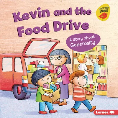 Kevin a potravinová zbierka: Príbeh o štedrosti - Kevin and the Food Drive: A Story about Generosity