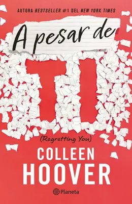 A Pesar de Ti / Ľutujem ťa (španielske vydanie) - A Pesar de Ti / Regretting You (Spanish Edition)