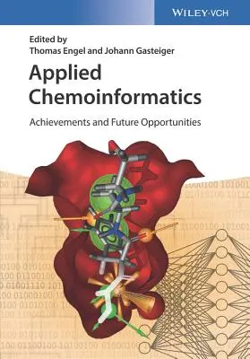 Aplikovaná chemická informatika: Úspechy a budúce možnosti - Applied Chemoinformatics: Achievements and Future Opportunities