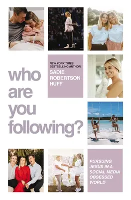 Koho sledujete? Vydajte sa za Ježišom do sveta posadnutého sociálnymi médiami. - Who Are You Following?: Pursuing Jesus in a Social-Media Obsessed World