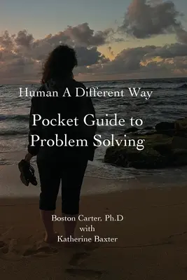 Človek inak Vreckový sprievodca riešením problémov - Human A Different Way Pocket Guide to Problem Solving