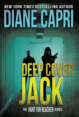 Hlboké krytie Jack: Séria Hon na Jacka Reachera - Deep Cover Jack: The Hunt for Jack Reacher Series