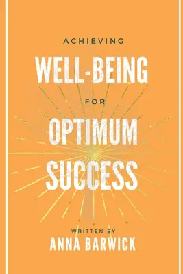 Dosiahnutie pohody pre optimálny úspech - Achieving Well-being for Optimum Success