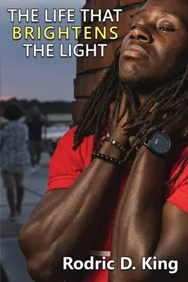Život, ktorý rozjasňuje svetlo - The Life That Brightens the Light