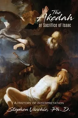 Akeda alebo Izákova obeta - The Akedah Or Sacrifice Of Isaac