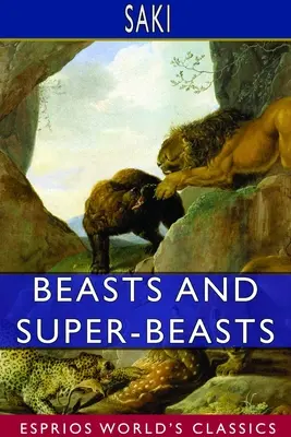 Šelmy a superselmy (Esprios Classics) - Beasts and Super-Beasts (Esprios Classics)