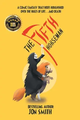 Piaty jazdec: Komiksová fantázia, ktorá prekonáva pravidlá života... a smrti - The Fifth Horseman: A comic fantasy that rides roughshod over the rules of life... and death
