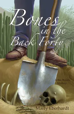 Kosti v zadnej štyridsiatke: Vydanie: 2. zväzok - Bones in the Back Forty: Volume 2