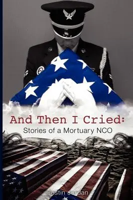 A potom som plakal: Príbehy z márnice Nco - And Then I Cried: Stories of a Mortuary Nco
