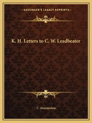 K. H. Listy C. W. Leadbeaterovi - K. H. Letters to C. W. Leadbeater