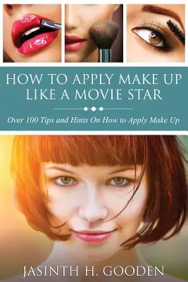 Ako sa nalíčiť ako vo filmoch - How to Apply Make Up Like in the Movies