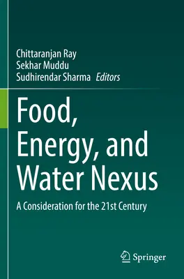Potraviny, energia a voda: - Food, Energy, and Water Nexus: A Consideration for the 21st Century