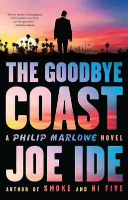 Pobrežie na rozlúčku: Philip Marlowe Novel - The Goodbye Coast: A Philip Marlowe Novel