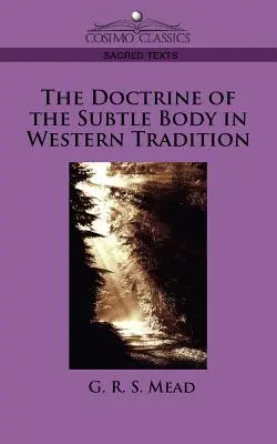 Učenie o jemnohmotnom tele v západnej tradícii - The Doctrine of the Subtle Body in Western Tradition