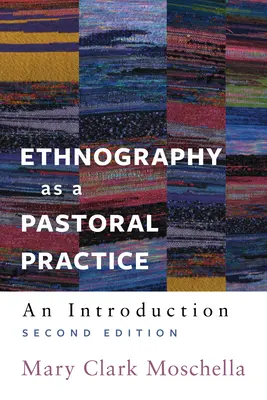 Etnografia ako pastoračná prax: An Introduction - Ethnography as a Pastoral Practice: An Introduction