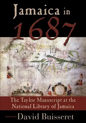 Jamajka v roku 1687: Taylorov rukopis v Jamajskej národnej knižnici - Jamaica in 1687: The Taylor Manuscript at the National Library of Jamaica