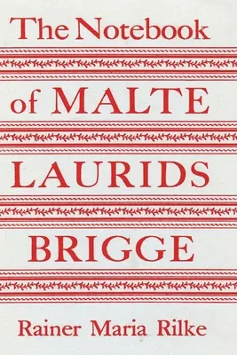 Zápisník Malte Laurids Brigge - The Notebook of Malte Laurids Brigge