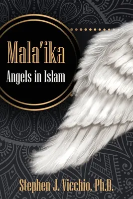 Mala'Ika: Anjeli v islame - Mala'Ika: Angels In Islam
