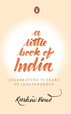 Malá kniha o Indii: Oslavy 75 rokov nezávislosti - A Little Book of India: Celebrating 75 Years of Independence