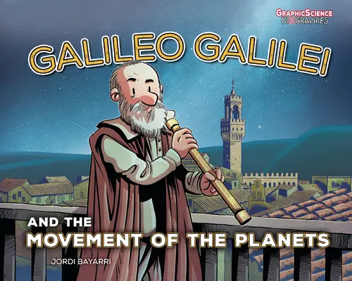 Galileo Galilei a pohyb planét - Galileo Galilei and the Movement of the Planets