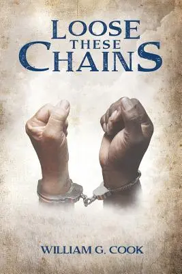 Uvoľniť tieto reťaze - Loose These Chains